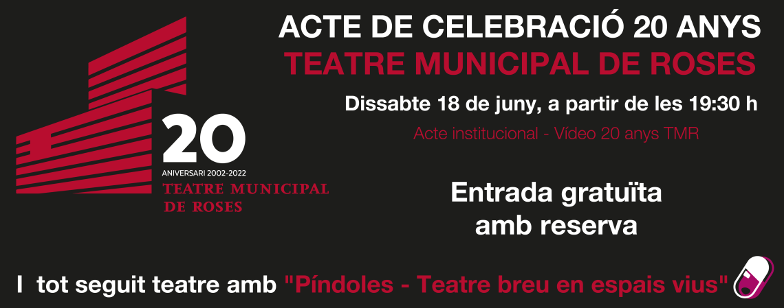 Celebració dels 20 anys del Teatre Municipal de Roses